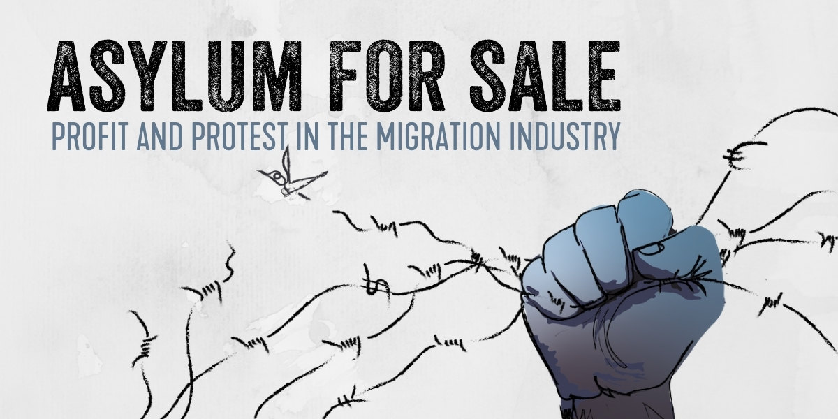 A promotional image for the book Asylum for Sale. A raised fist holds barbed wire that features currency symbols and a flying bird