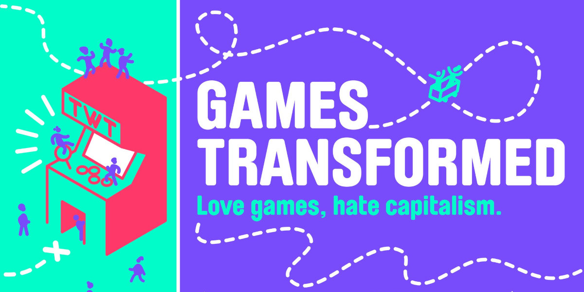 An illustration shows an 1980s style arcade machine with small human figures running out of the screen, with dotted lines on a green and purple background. The text reads: 'Games Transformed: Love games, hate capitalism'