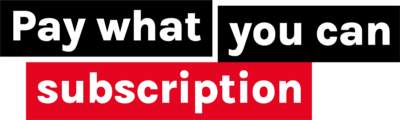 Pay-What-You-Can-Subscription