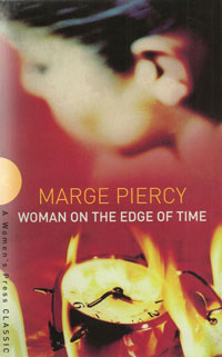 Woman on the Edge of Time by Marge Piercy Woman on the Edge of Time by Marge Piercy